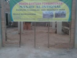 Pembangunan Masjid Al-Istiqmal Kampung Pangkalan Sangat Membutuhkan Bantuan