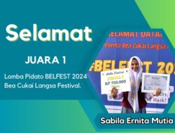 Siswi SMA Unggul CND LANGSA Berhasil Raih Juara 1 Pidato DI FESTIVAL BELFEST 2024, Bea Cukai Langsa